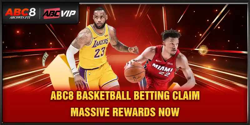 ABC8 Basketball Betting – Claim Massive Rewards Now