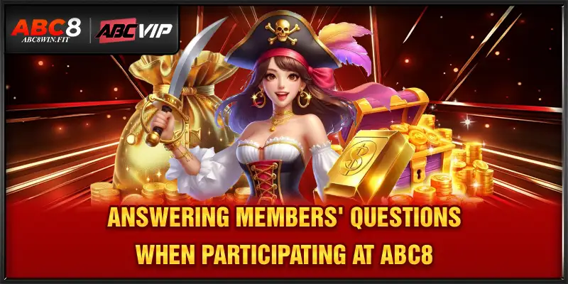 ABC8 Answering members' questions when participating at ABC8